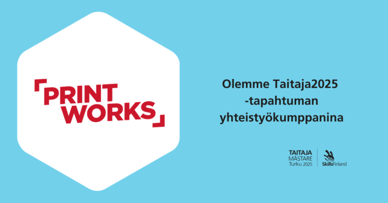 Printworks mukana Taitaja2025 -tapahtumassa 